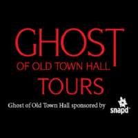 Ghost of Old Town Hall Tour